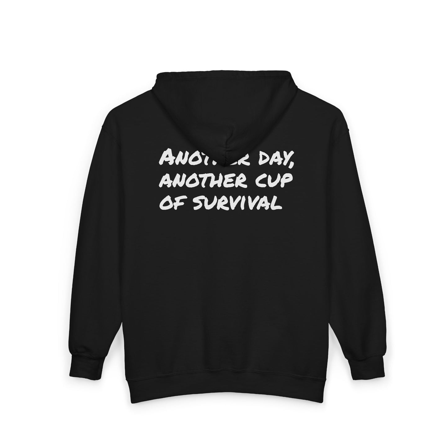 “Another Day, Another Cup of Survival” Zip Hoodie