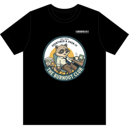 T‑Shirt — "The Burnout Club"